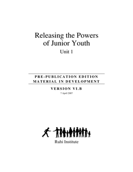 Releasing the Powers of Junior Youth, Unit 1 – 1 Pre-Publication Edition — Version VI.B — Not for Distribution