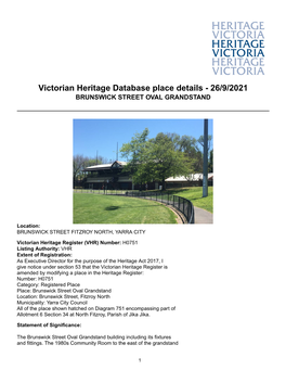 Victorian Heritage Database Place Details - 26/9/2021 BRUNSWICK STREET OVAL GRANDSTAND