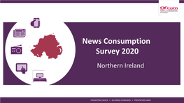 News Consumption Survey 2020: Northern Ireland