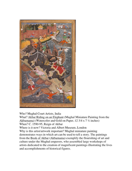 Mughal Miniature Painting from the Akbarnama) (Watercolor and Gold on Paper, 12 3/4 X 7 ¾ Inches) When? C