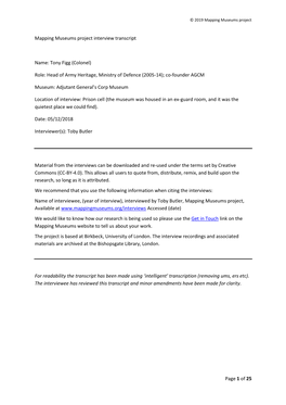 Page 1 of 25 Mapping Museums Project Interview Transcript Name: Tony Figg (Colonel) Role: Head of Army Heritage, Ministry Of