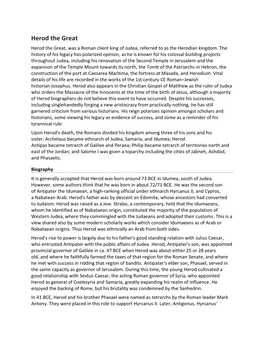Herod the Great Herod the Great, Was a Roman Client King of Judea, Referred to As the Herodian Kingdom