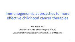 Immunogenomic Approaches to More Effective Childhood Cancer Therapies
