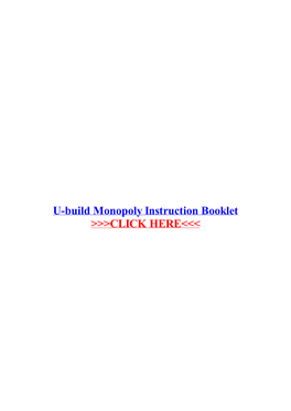 U-Build Monopoly Instruction Booklet