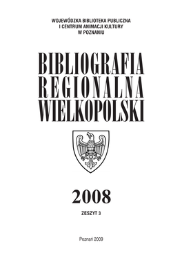 WOJEWÓDZKA BIBLIOTEKA PUBLICZNA I CENTRUM ANIMACJI KULTURY W POZNANIU Poznań 2009 ZESZYT 3