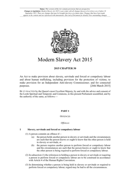 Modern Slavery Act 2015 Is up to Date with All Changes Known to Be in Force on Or Before 18 September 2021