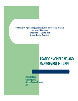 Traffic Engineering and Management in Turin, Italy