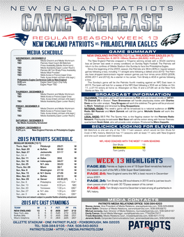 NEW ENGLAND PATRIOTS Vs. Philadelphia Eagles MEDIA SCHEDULE GAME SUMMARY NEW ENGLAND PATRIOTS (10-1) Vs