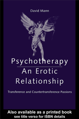 Psychotherapy: an Erotic Relationship: Transference and Countertransference Passions