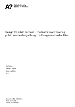 Design for Public Services - the Fourth Way: Fostering Public Service Design Though Multi-Organizational Entities