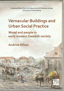 Vernacular Buildings and Urban Social Practice Nilsen Many of These Buildings Have Disappeared As the Result of Fire, Demolition, and Modernisation