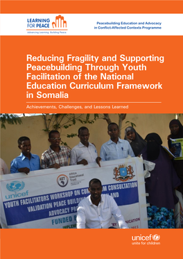 Reducing Fragility and Supporting Peacebuilding Through Youth Facilitation of the National Education Curriculum Framework in Somalia