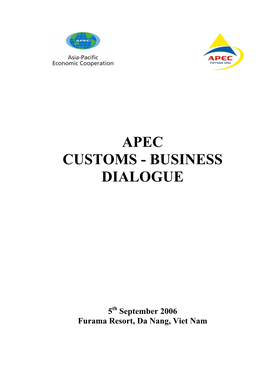 APEC Customs-Business Dialogue Da Nang, Vietnam, September 05, 2006 PRESENTATIONPRESENTATION OUTLINEOUTLINE