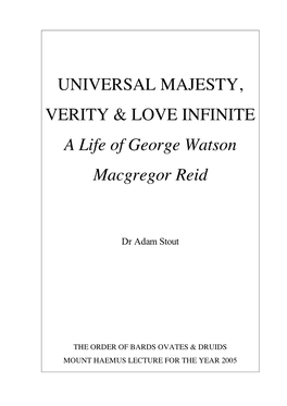 UNIVERSAL MAJESTY, VERITY & LOVE INFINITE a Life of George