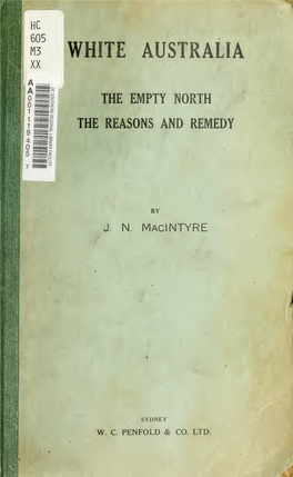 White Australia; the Empty North; the Reasons and Remedy