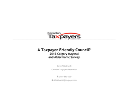 A Taxpayer Friendly Council? 2013 Calgary Mayoral and Aldermanic Survey