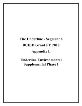 Appendix L. Underline Environmental Supplemental Phase I