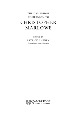 Christopher Marlowe Edited by Patrick Cheney Frontmatter More Information