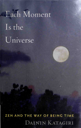 Each Moment Is the Universe Other Books by Dainin Katagiri Roshi