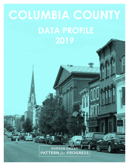 COLUMBIA COUNTY DATA PROFILE 2019 1 County Overview Demographics 2