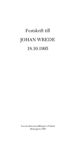 Festskrift Till JOHAN WREDE 18.10.1995