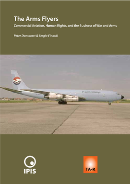 The Arms Flyers Commercial Aviation, Human Rights, and the Business of War and Arms