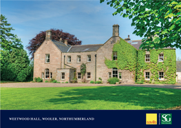 Weetwood Hall, Wooler, Northumberland Weetwood Hall Wooler, Northumberland, Ne71 6Ex