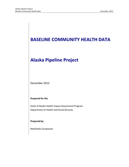 BASELINE COMMUNITY HEALTH DATA Alaska Pipeline