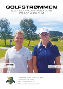 GOLFSTRØMMEN SOLA GOLFKLUBB 1993-2018 25-Års Jubileum