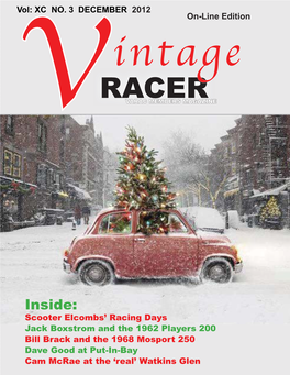 Vintage Racer Are Those of the Author, Without Authentication by Or Liability to the Editors, Or the Directors Or VARAC