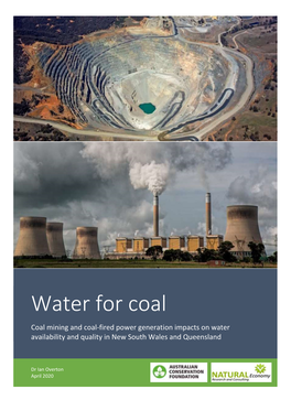 Water for Coal Coal Mining and Coal-Fired Power Generation Impacts on Water Availability and Quality in New South Wales and Queensland