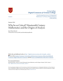 Why Be So Critical? Nineteenth Century Mathematics and the Origins of Analysis Janet Heine Barne Colorado State University-Pueblo, Janet.Barne;@Csupueblo.Edu