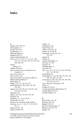 195 a Abidjan , 162, 166, 175 Abu-Lughod, J. , 2 Acadia , 18, 20, 33 Acculturation , 2–3 Adrian De Pauger , 21 Adshead, S.D.