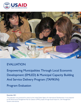 EVALUATION Empowering Municipalities Through Local Economic Development (EMLED) & Municipal Capacity Building and Service Delivery Program (TAMKIN) Program Evaluation