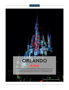 ORLANDO ★★★ Welcome to the Ultimate Family Destination! with Its Many Theme Parks, Water Parks and Shows, Orlando Is Sure to Dazzle Young and Old Alike