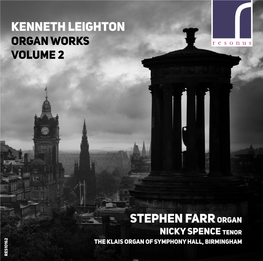 Kenneth Leighton (1929-1988) Complete Organ Works Vol