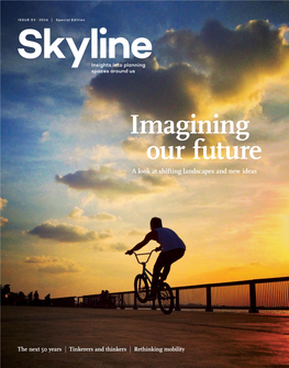 Imagining Our Future a Look at Shifting Landscapes and New Ideas