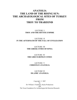 Anatolia the Land of the Rising Sun: the Archaeological Sites of Turkey from Troy to Trabzond
