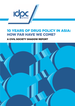 10 Years of Drug Policy in Asia