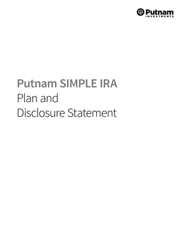 SIMPLE IRA Plan and Disclosure Statement Putnam SIMPLE Individual Retirement Trust Account Plan