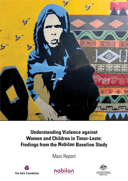 Understanding Violence Against Women and Children in Timor-Leste: Findings from the Nabilan Baseline Study