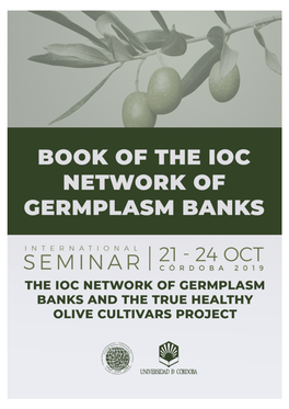 IOC Network of Germplasm Banks Are Aimed to Debate and Reach to Agreements Regarding Olive Identification Protocols and the Basic Terms Used in These Processes