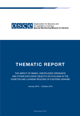 The Impact of Mines, Unexploded Ordnance and Other Explosive Objects on Civilians in the Donetsk and Luhansk Regions of Eastern Ukraine