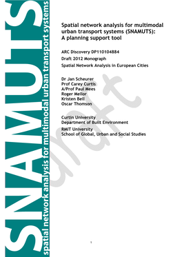 Spatial Network Analysis for Multimodal Urban Transport Systems (SNAMUTS): a Planning Support Tool