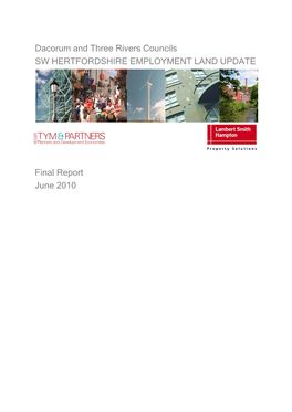 Dacorum and Three Rivers Councils SW HERTFORDSHIRE EMPLOYMENT LAND UPDATE Final Report June 2010
