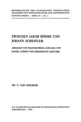 Zwischen Jakob Bohme Und Johann Scheffler: Abraham Von Franckenberg (1593-1652) Und Daniel Czepko Von Reigersfeld (1605-1660)
