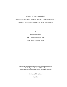 MEMORY of the PERIPHERIES: NARRATIVE CONSTRUCTIONS of HISTORY in CONTEMPORARY SPANISH, BASQUE, CATALAN, and GALICIAN NOVELS By