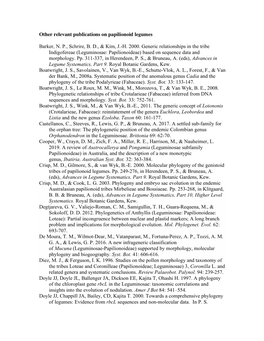 Other Relevant Publications on Papilionoid Legumes Barker, N. P., Schrire, B. D., & Kim, J.-H. 2000. Generic Relationships I