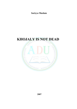 Khojaly Is Not Dead