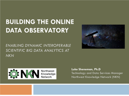 Building the Online Data Observatory